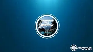 StreamWaves - Through the Window