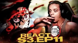 OMG CE FINAL DE FOU !! DEMON SLAYER SAISON 3 EPISODE 11 REACTION ! FR