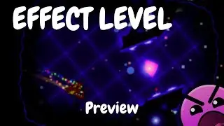 MY CRAZIEST GD NIGHT!!!! - Effect level Preview