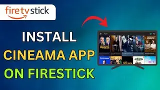 How To Install CINEMA HD On FIRESTICK Latest Version In 2026 - Full Guide