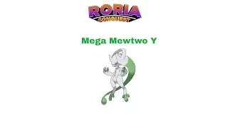 Shiny Mega Mewtwo Y in Roria conquest pvp