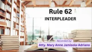 [Audio Rules of Court] Rule 62 - Interpleader