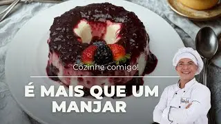 Manjar dos Deuses com Frutas Vermelhas | Cremoso e Diferente do Tradicional
