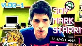 VLOG 1 |Soy Mark Starr!| PRESENTACIONES, PIKACHUS Y PENES FELICES |