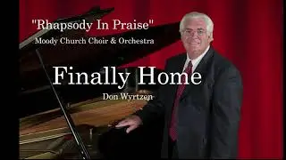 Finally Home - Wyrtzen