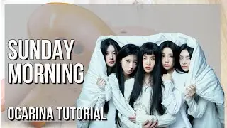 SUPER EASY: How to play Sunday Morning  by Illit on Ocarina (Tutorial)
