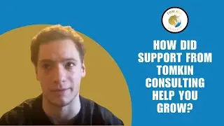 How Did Support from Tomkin Consulting Help You Grow?