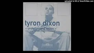 Tyron Dixon - Underground Music (St. Tropez Remix)