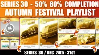 FH4 AUTUMN FESTIVAL PLAYLIST 50% 80% COMPLETION SERIES 30 Hoonigan Bronco Orchards Speed Zone 97 mph