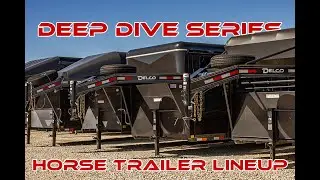 Delco Deep Dive | Cowboy Deluxe & Cattleman Livestock Trailers