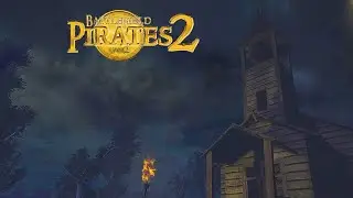 BF2 Battlefield: Pirates 2 Mod - Blue Bayou | Singleplayer