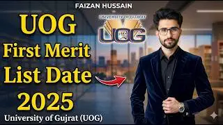 📢 UOG First Merit List 2025 Kab Aayegi? Full Details | University of Gujrat Admission