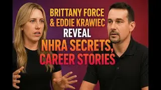 Бриттани Форс и Эдди Кравец раскрывают секреты NHRA, истории карьеры и прогнозы на сезон 2025 года