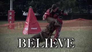 BELIEVE IPO Schutzhund Dog Sport Inspiration Motivation Video