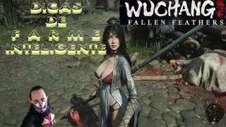 WUCHANG: FALLEN FEATHER - DICAS DE FARM 100% @ThomasPlayZone 
