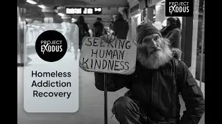 Homeless Addiction Recovery