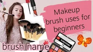 All over main makeup brush uses and its name | Brush demo | for beginners makeup brush review