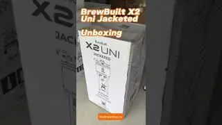 BrewBuilt X2 Uni Jacketed Unboxing