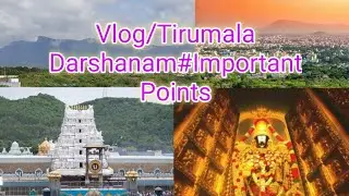 #Vlog#Tirupati Darshan#Important Points  remember#Journey# కొన్ని గుర్తుంచుకోవాల్సిన విషయాలు#part1