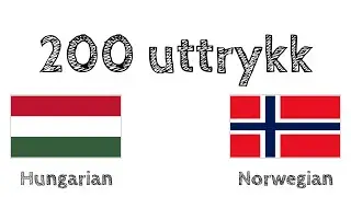 200 uttrykk - Ungarsk - Norsk