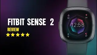 ✅Fitbit Sense 2 Review 2026 | The Ultimate Advanced Health Smartwatch?