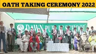 OATH TAKING CEREMONY | ELECTION 2022 | DAWN PUBLIC SCHOOL OFFICIAL