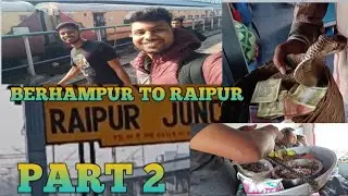 Berhampur to raipur part 2 😍🙏