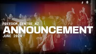 Freedom Centre Announcement | June 2024