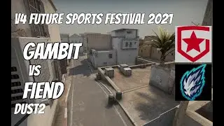 Gambit vs Fiend Highlights / Upper Bracket semi-final at V4 Future Sports Festival 2021