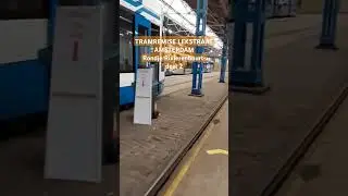 Tramremise Lekstraat Amsterdam in Rondje Rivierenbuurt deel 2