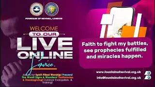 Faith To Fight My Battles , See Prophecies Fulfilled and Miracles Happen