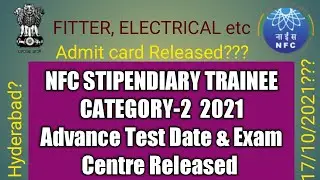 NFC STIPENDIARY TRAINEE CAT-2 ADVANCE TEST DATE & VENUE OUT 2021
