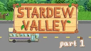 I passed out on Day 1 | Stardew Valley Part #1