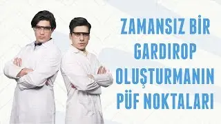 Zamansız Bir Gardırop Oluşturmanın Püf Noktaları | Erkek Kafası