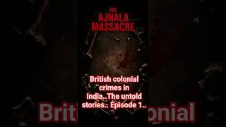 Colonial Crimes: The Massacres Britain Tried to Hide #facts #discover