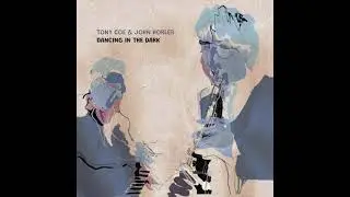 Tony Coe & John Horler - Re: Person I Knew