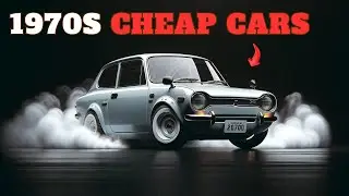 How Did the Cheap Cars of the 1970s Change the History of Automobiles?King of Classic Cars