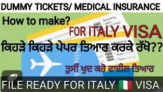 FILE READY FOR ITALY VISA, DUMMY TICKETS, TRAVEL MEDICAL INSURANCE, FORM FILLING ETC,,,,,