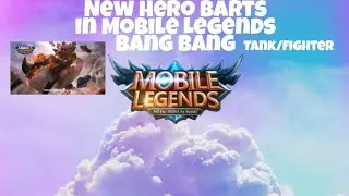 New Hero Barts From Elgin/Mobile Legends Bang Bang/ (Czy Gaming)