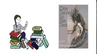 One Saved to the Sea by Catt Kingsgrave