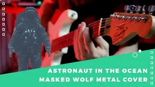 Mike Kolabsky -  astronaut in the ocean (Masked Wolf METAL COVER) by KAKTUS GUITAR SCHOOL