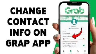 Grab App: Change Your Contact Info | Update Your Phone Number In Grab App 2025