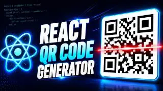 React QR Code Generator Tutorial | Build a QR Code App in React JS