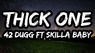 42 Dugg &ndash; Thick One ft. Skilla Baby (Instrumental)