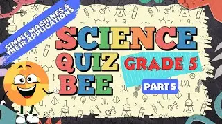 Science Quiz for Grade 5 | Quiz 5 | Simple Machines and their Applications | Quiz by brainYs