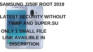 Samsung Sm-J250F Root Tested Method ||2019|| Samsung J250F Root U2 Files #SaveYourInternet