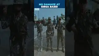 Pak Propaganda Exposed: Sirsa, Suratgarh Air Bases Undamaged | India Shows Time-Stamped Images