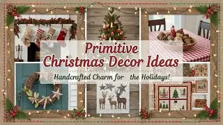 121+ Primitive Christmas Decor 2025 | Decorations, Primitive Xmas Decorating Ideas & Outdoor Styling