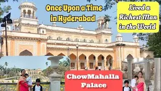 ChowMahalla Palace | Once Upon a Time In Hyderabad | Lived The Richest Man In The World |