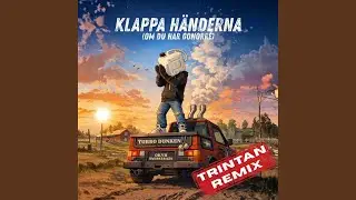 KLAPPA H&Auml;NDERNA (om du har gonorr&eacute;) (Trintan Remix)